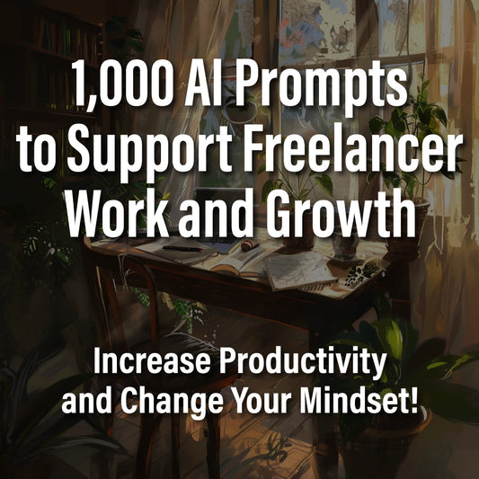 1,000 AI Prompts to Support Freelancer Work and Growth